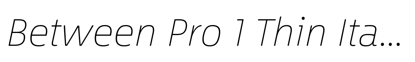 Between Pro 1 Thin Italic